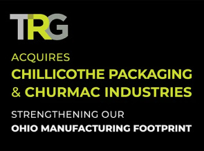 TRG acquires Chillicothe Packaging & Churmac Industries